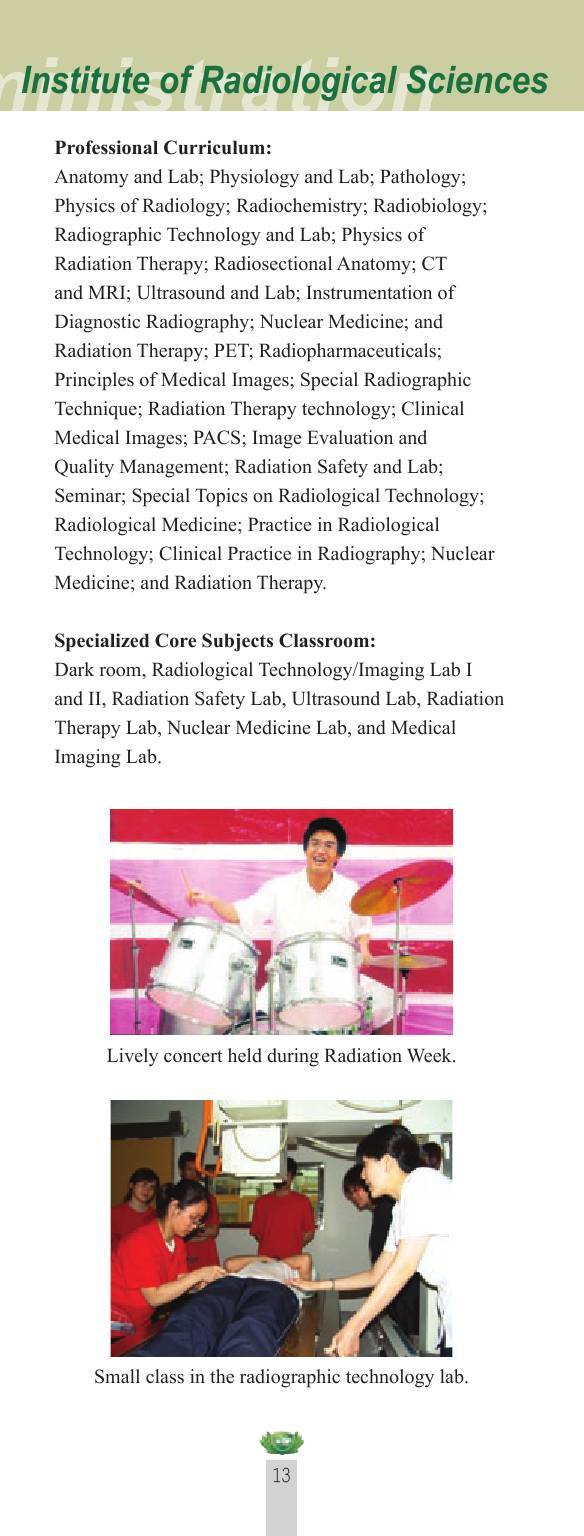 Radiological Technology and Institute of Radiological Sciencse